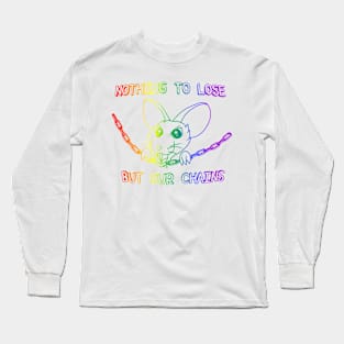 Nothing To Lose But Our Chains (Rainbow Version) Long Sleeve T-Shirt